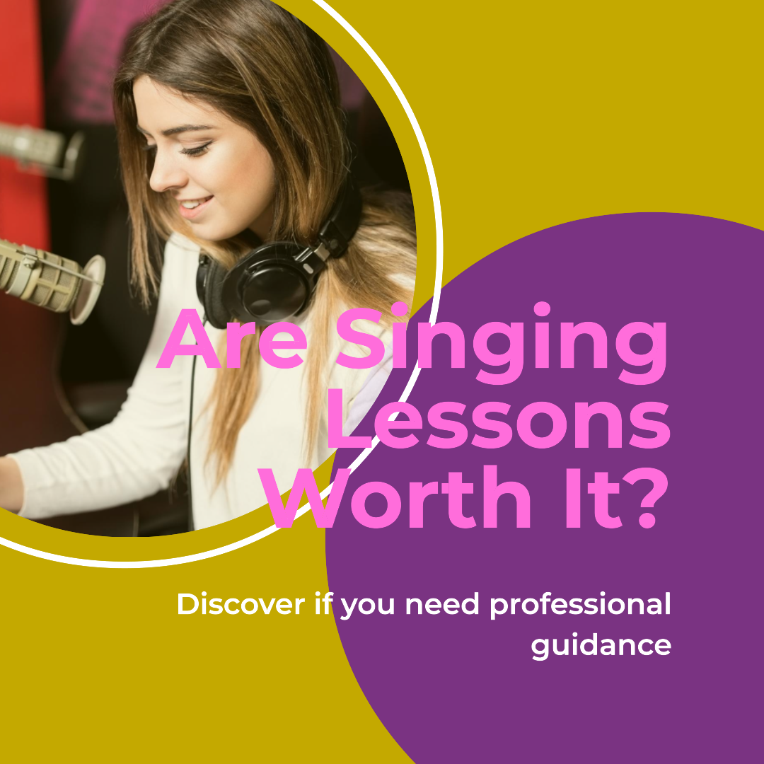 Are Singing Lessons Worth It? How to Find Out If You Need Professional Guidance